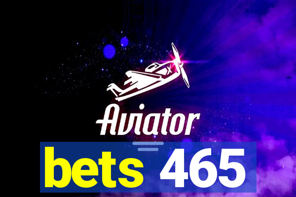 bets 465